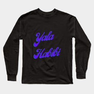 Yala Habibi Long Sleeve T-Shirt